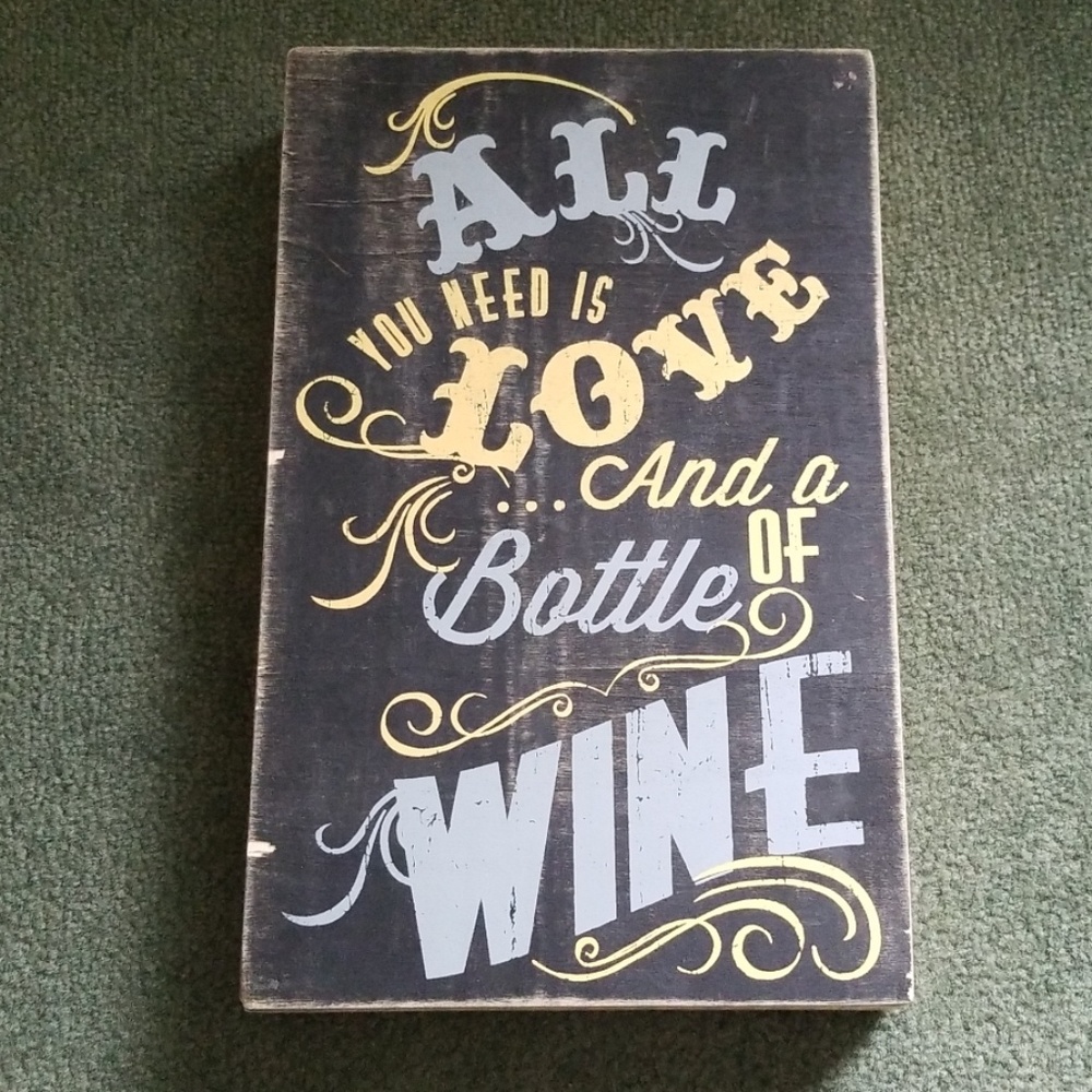 All you need is love and wine sign